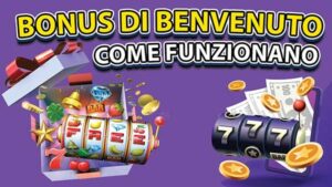bonus di benvenuto slot